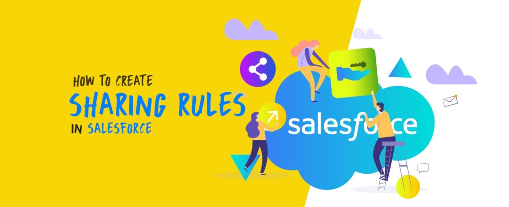 Sharing Rules in Salesforce