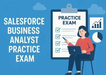 Salesforce Business Analyst Practice Exam
