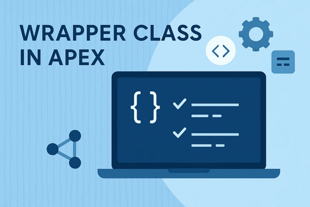 Wrapper Class in Apex