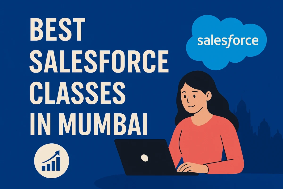 Best Salesforce Classes in Mumbai